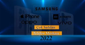 Çok Satan Telefon Markası