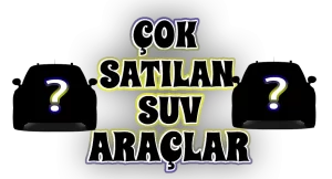 Çok-Satılan-SUV-Araçlar